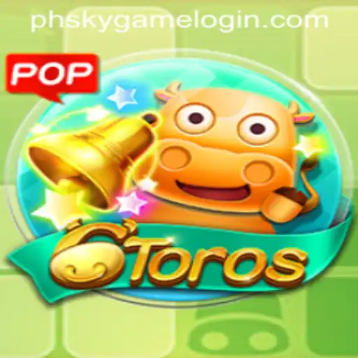 Exploring the Thrill of 6Toros: A Unique Game at Phsky Casino